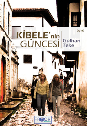 Kibele\ nin Güncesi