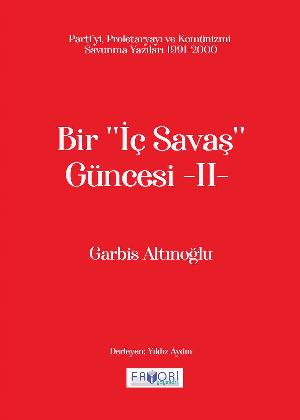 Bir   Bir İç Savaş   Güncesi -II-