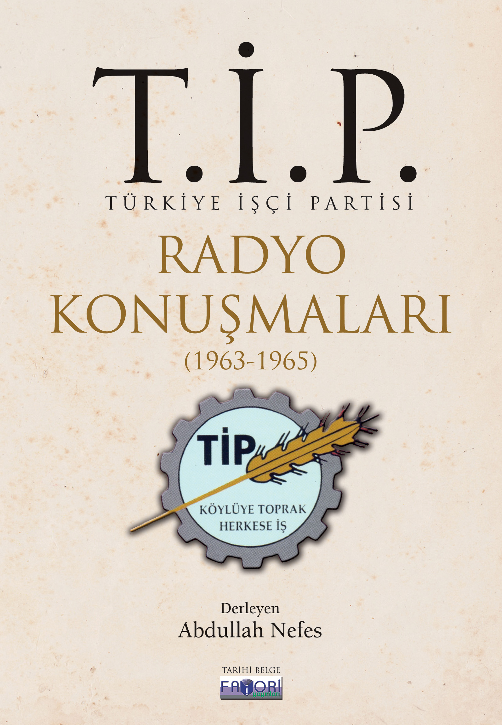 T.İ.P Radyo Konuşmaları