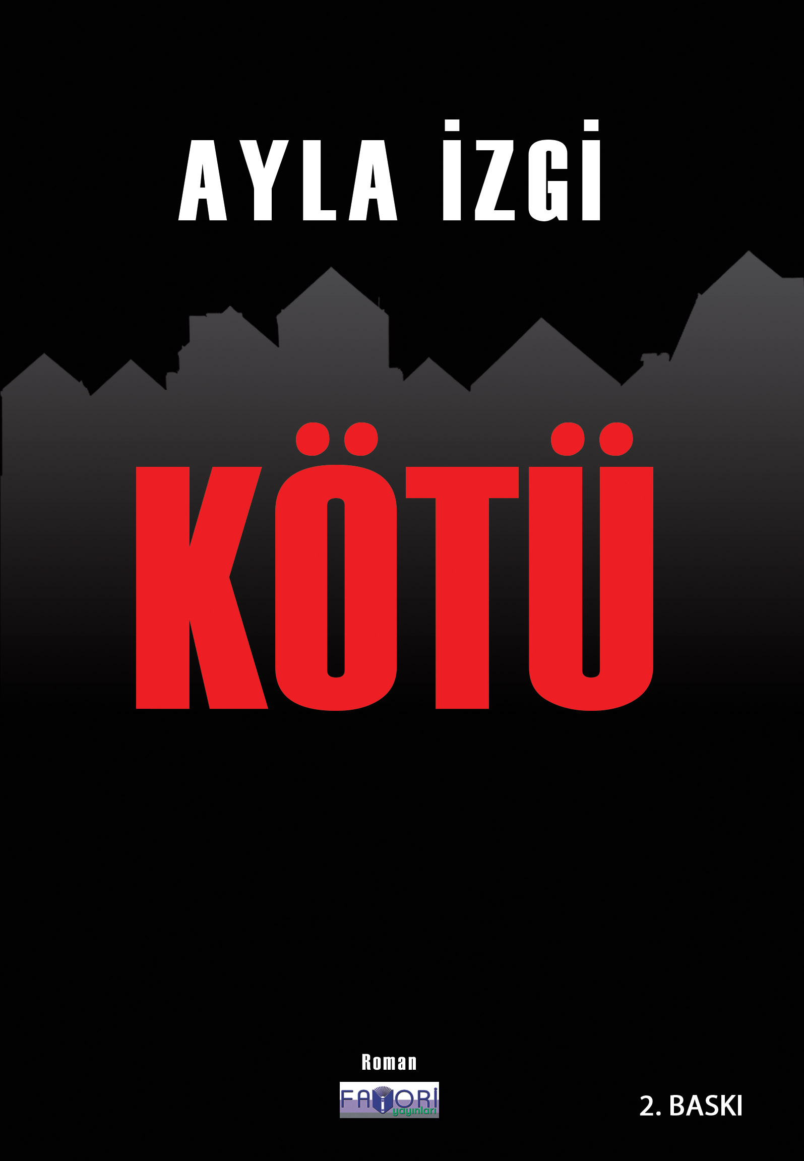 Kötü 2. Basım