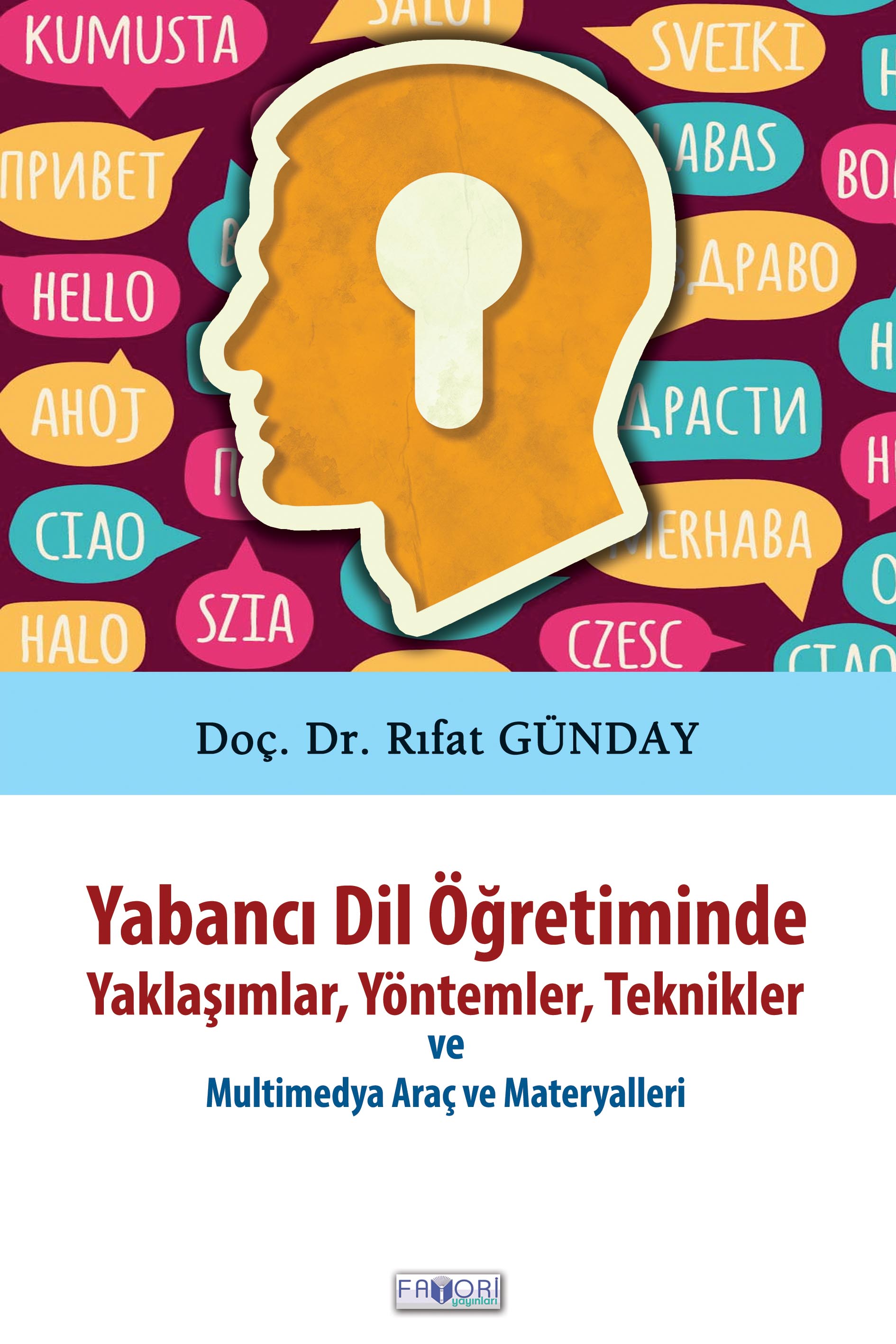 Yabancı Dil Eğitiminde Yaklaşımlar, Yöntemler, Teknikler