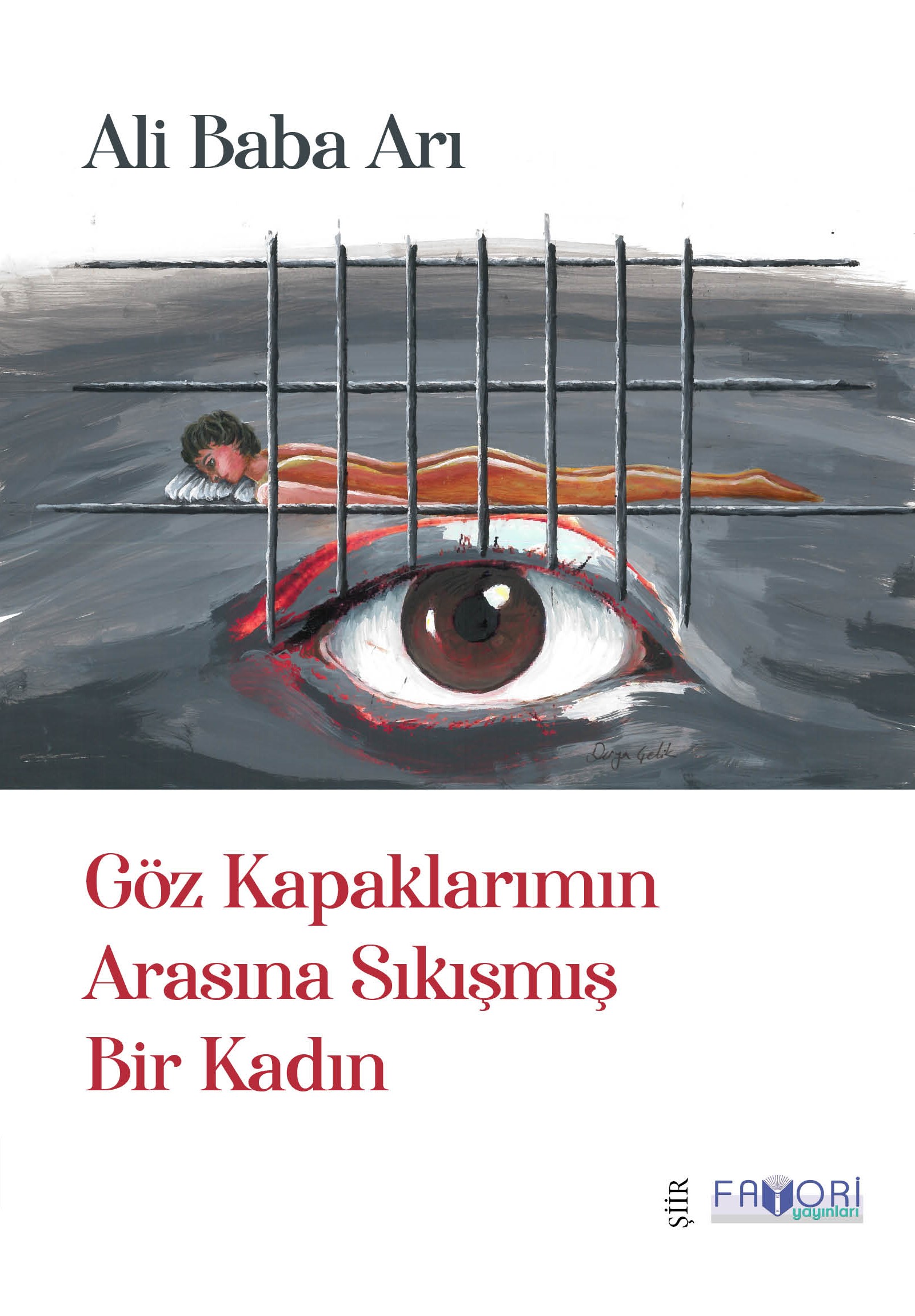 Göz Kapaklarımın Arasına Sıkışmış Bir Kadın 